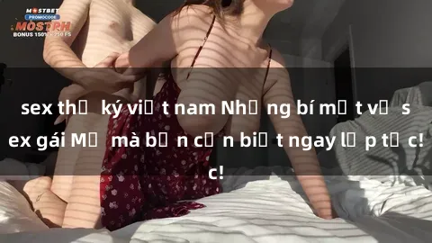 sex thư ký việt nam Những bí mật về sex gái Mỹ mà bạn cần biết ngay lập tức!