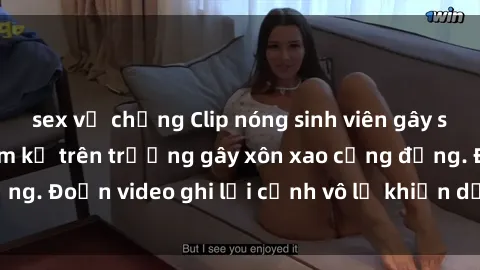 sex vợ chồng Clip nóng sinh viên gây sốc: Hành động cấm kỵ trên trường gây xôn xao cộng đồng. Đoạn video ghi lại cảnh vô lễ khiến dư luận bức xúc.