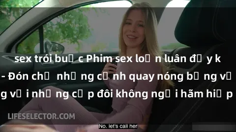 sex trói buộc Phim sex loạn luân đầy kích thích không che - Đón chờ những cảnh quay nóng bỏng với những cặp đôi không ngại hãm hiếp gia đình trong lòng